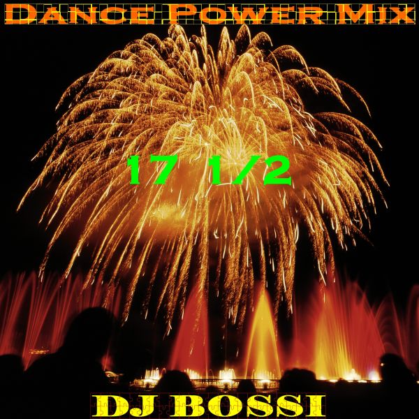 DJ Bossi - Dance Power Mix 17.5 DJ Bossi - Dance Power Mix 17.5